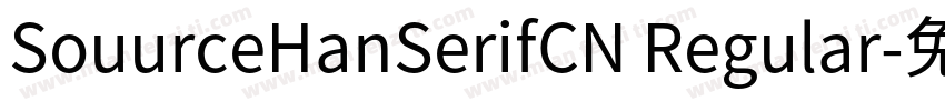 SouurceHanSerifCN Regular字体转换
